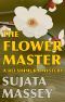 [Rei Shimura 03] • The Flower Master (Rei Shimura #3)